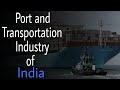 |Indian Port, Shipping and Transportation Industry|Full Case Study in Hindi