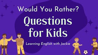 Would You Rather? Questions for Kids | Fun WYR Questions for Children screenshot 2