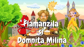 🍔 Flamanzila si Domnita Milina | Povesti audio | Povesti nemuritoare | Basme 🍔