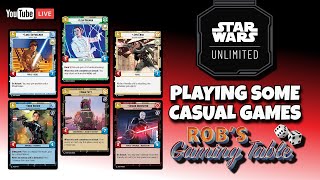 Star Wars Unlimited - Filthy Casual Gameplay