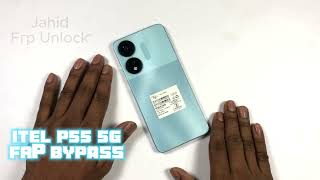 [2025 UPDATE] Itel P55 5G (P661N) FRP Bypass/Google Account Remove: Complete Guide &amp; Common Mistakes