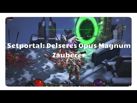 Zauberer: Delseres Opus Magnum (Setportal, Setdungeon, Diablo 3)