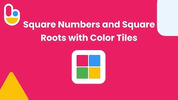 Square Numbers and Square Roots with Color Tiles | Brainingcamp