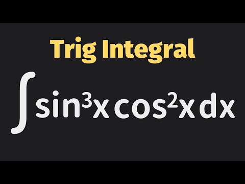 Trigonometric Integrals -