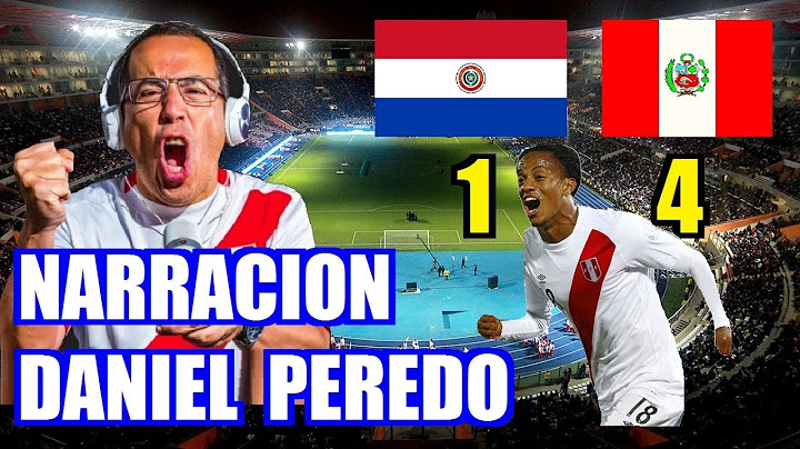Paraguay (1 - 4) Peru - Narración Daniel Peredo || Eliminatorias Rusia 2018 || 10 Noviembre 2016