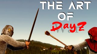 The ART of DAYZ  PVP GUIDE for Beginners / Intermediate Survivors