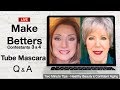 LIVE - Tube Mascara Review & Tips - 2 Make-Better Reveals + Q&A