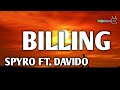 Spyro ft davido  billing lyric v