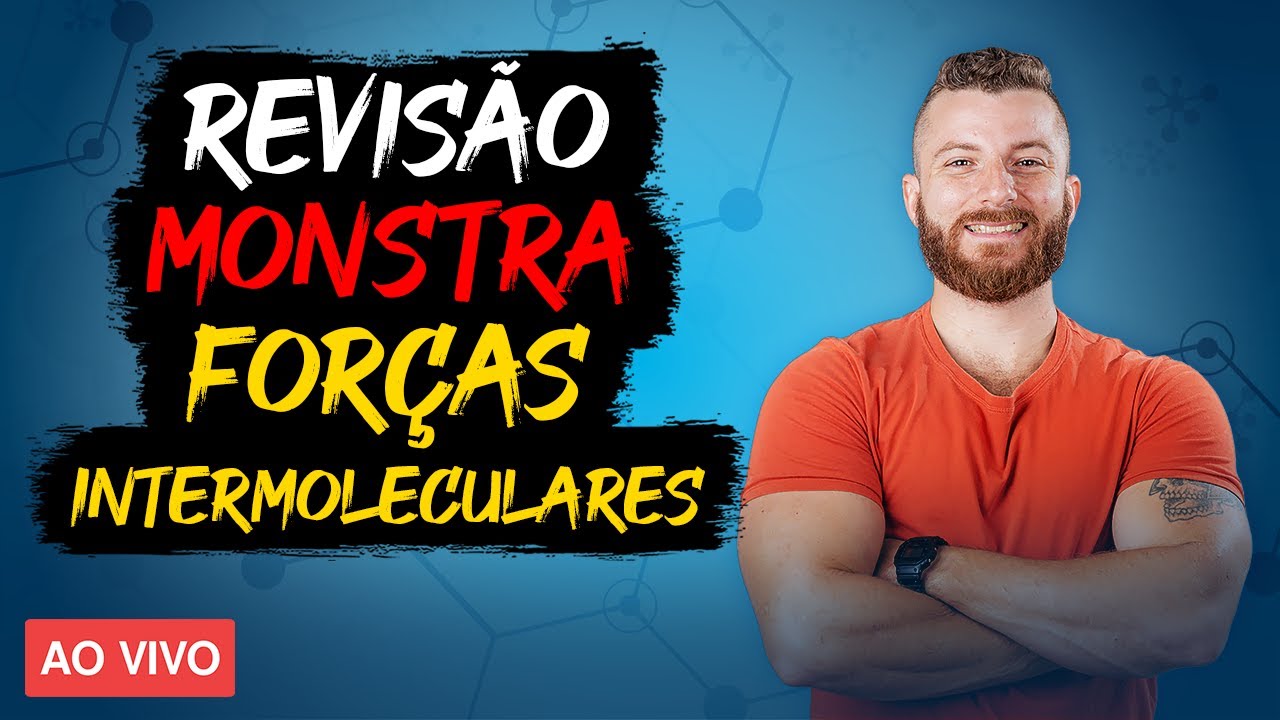 Aquecimento: Aniversário QDM - Revisão de Forças ou Interações Intermoleculares | ENEM 2024