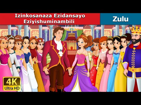 Izinkosanaza Ezidansayo Eziyishuminambili | 12 Dancing Princess in Zulu | 4K UHD | Zulu Fairy Tales