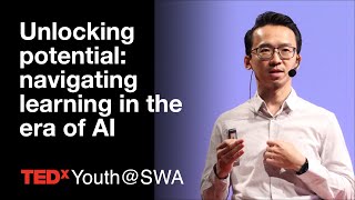 Unlocking Potential: Navigating Learning in the Era of AI | Haryanto Salim | TEDxYouth@SWA