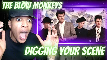 FIRST TIME HEARING THE BLOW MONKEYS - DIGGING YOUR SCENE | REACTION