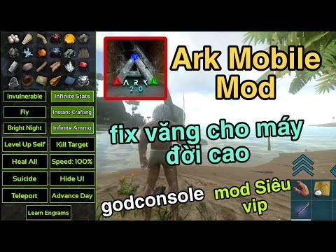 #2023 Ark Survival Evolved Mod Apk Menu Godconsole Vô Hạn Tiền Bất Tử Chế Tạo 2.0.29 Fix Văng Siêu Vip