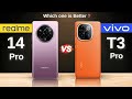 realme14 Pro vs Vivo t3 pro full comparison | konsa best hai under 25k #best #realme14pro #vivot3pro