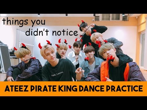 Things You Didn't Notice In Ateez's Pirate King Dance Practice