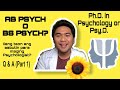 PAANO MAGING Psychologist? Psychometrician? AB Psych or BS Psych? Ph.D. Psych or Psy.D? (Part 1)