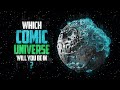 Which Comic Universe Do You Belong In?