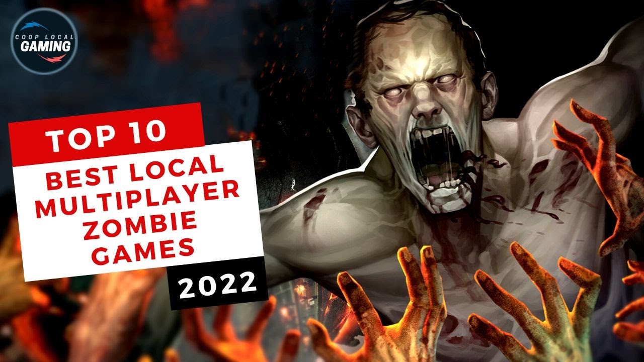 The 10 best zombie games that will take a bite out of you