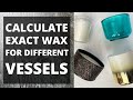 Formula for filling various jars with no left over wax