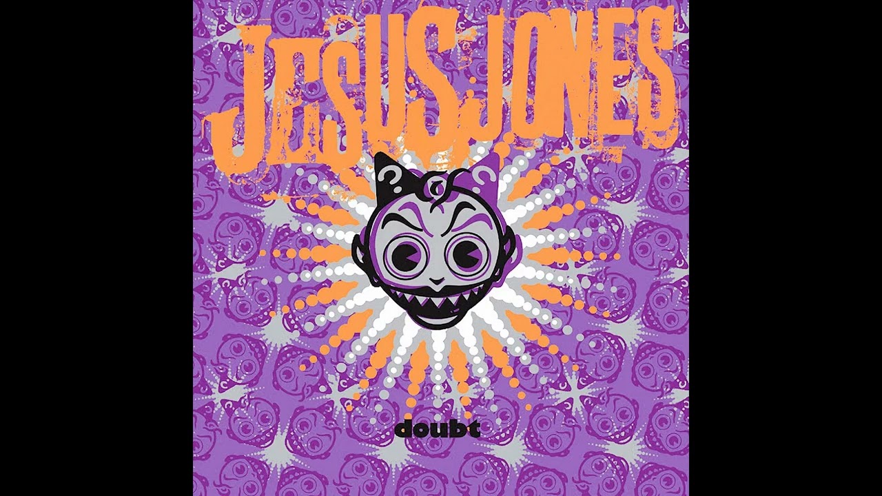07 - Jesus Jones - Real Real Real - Doubt - YouTube