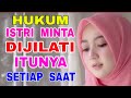 Hukum Istri Minta di-JIL4T1 1Tu-nya Setiap Saat