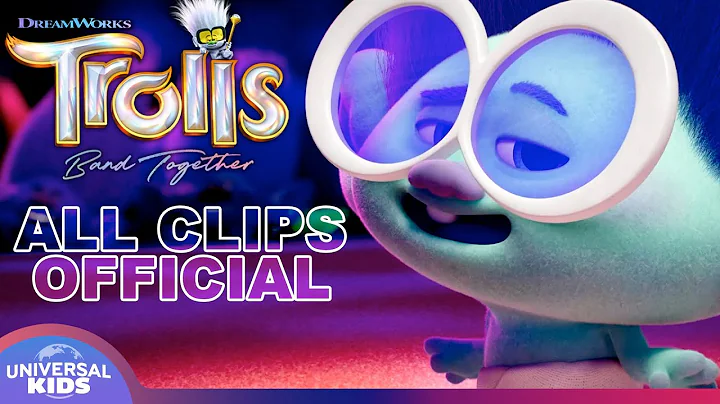 TROLLS BAND TOGETHER | All Clips Official
