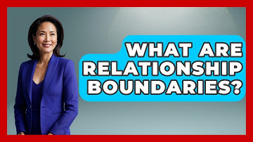 What Are Relationship Boundaries? - Get Divorce Answers