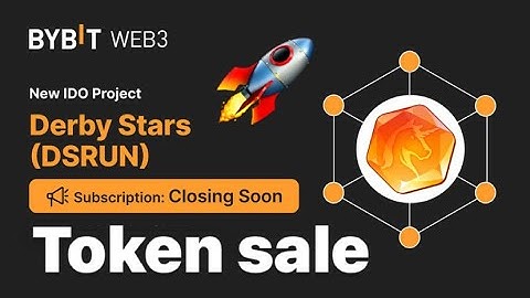 Bybit Web3 IDO: Derby Stars ($DSRUN) Token