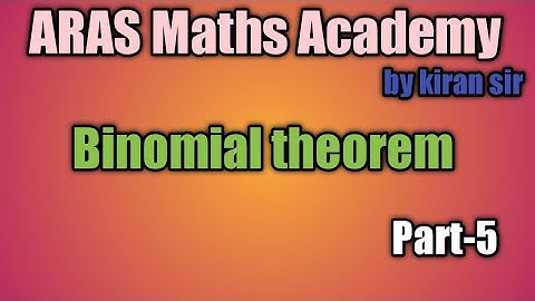 binomial theorem part-5 |Aras maths academy |kiran sir|jee master