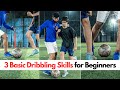 3 basic dribbling skills to beat defenders for beginners 