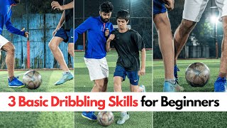 3 Basic Dribbling Skills to Beat Defenders for Beginners !!