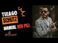 Thiago schutz do manual red pill  hey folks podcast 02