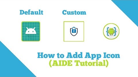 How to Add App Icon (AIDE Tutorial)