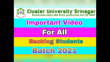 Important Video For All Backlog Students of Batch 2021.