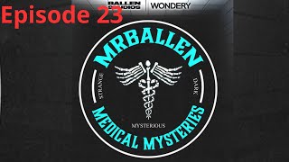 Episode Into the Woods | MrBallen’s Medical Mysteries