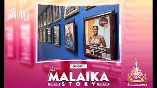 MISS MALAIKA GHANA 2021 - THE MALAIKA STORY (EP 1)