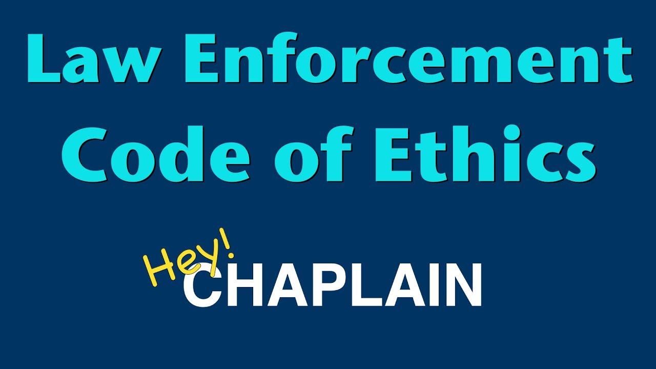 international association of chiefs of police code of ethics