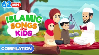 62 Mins Compilation | Islamic Songs for Kids | Nasheed | Cartoon for Muslim Children