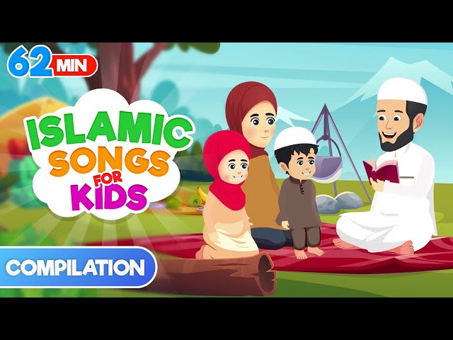 62 Mins Compilation | Islamic Songs for Kids | Nasheed | Cartoon for Muslim Children class=