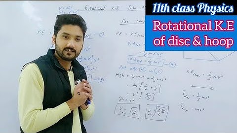 Rotational K.E of disc and hoop | class 11 physics | Mechanics | lecture 4 | BS physics | BSc