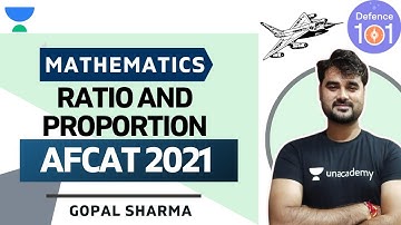 Ratio and Proportion (Part-2) | Mathematics | Target AFCAT 2021 | Gopal Sharma