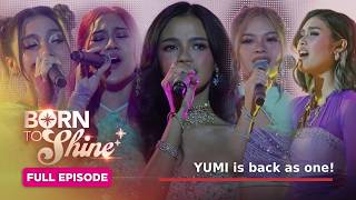 Born To Shine: YUMI is back as one! (Full Episode 155) September 22, 2026 screenshot 5