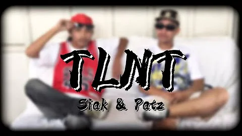 TLNT - Siak & Patz (Official Music Video) (Prod. B...