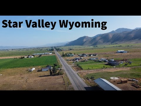 Star Valley Wyoming 2021