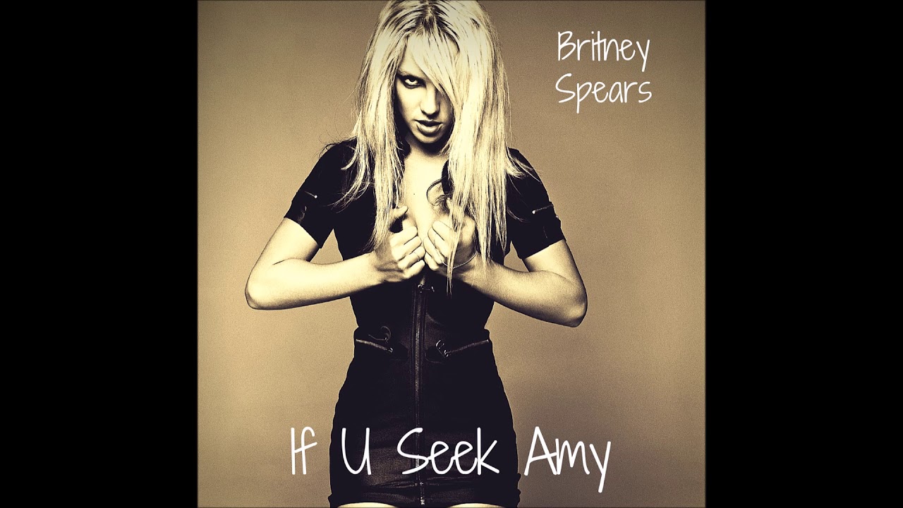 Britney Spears If U Seek Amy (Jay North Remix) YouTube Britney Spears If U Seek Amy (Jay North Remix) YouTube
