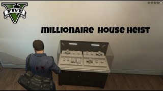 millionaire house heist in GTA 5