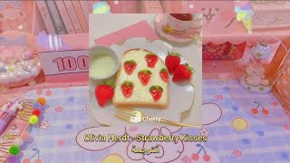 Olivia Herdt - Strawberry kisses مُترجمة [Arabic Sub]