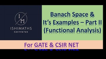 Banach Space & It