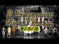 ミュージカル「A Midsummer Night’s Dream」夏の夜の夢
