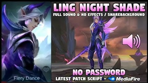 Ling Epic Skin Script  Night Shade  Full Sound  HD Effects  No Password  Mobile Legends 1